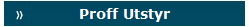 Proff Utstyr